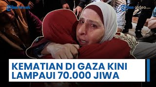Kematian di Gaza kini Lampaui 70.000 Jiwa, Serangan Israel Berlanjut Meski Ada Garis Gencatan