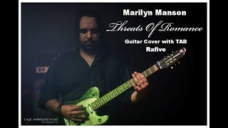 Threats Of Romance - Marilyn Manson (Guitar Cover - Rafive) with TABS. “How to Play”