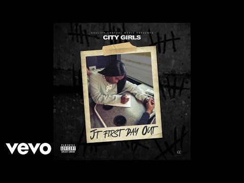 City Girls - JT First Day Out (Official Audio)