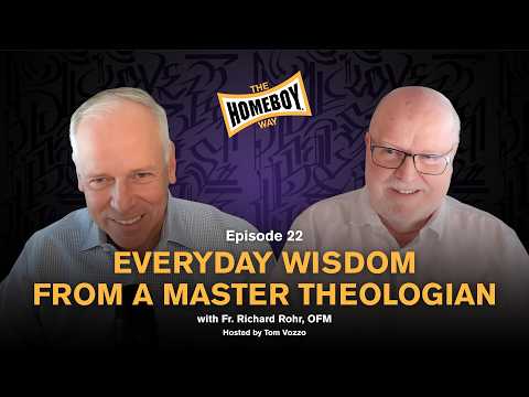Fr. Richard Rohr: Everyday Wisdom From a Master Theologian