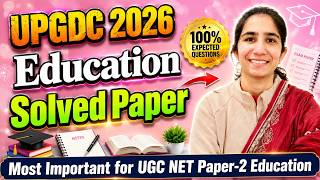 UPGDC 2026 Solved Paper - Education @InculcateLearning Imp. for UGC NET Education June 2026