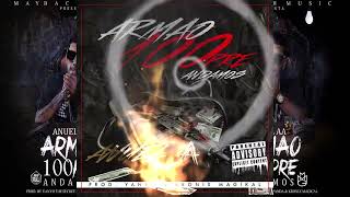 Anuel AA - Armao 100pre Andamos (Tema Original)