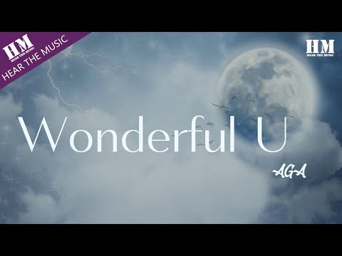 AGA-Wonderful U 『Wonderful』【動態歌詞Lyrics】