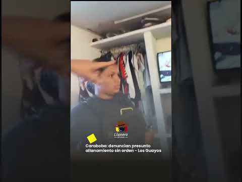 Carabobo: denuncian presunto allanamiento sin orden en Los Guayos