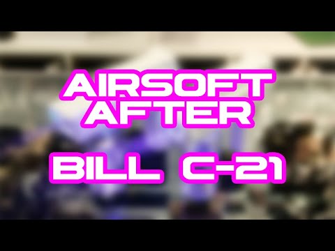 What airsoft in Canada looks like after Bill C21
