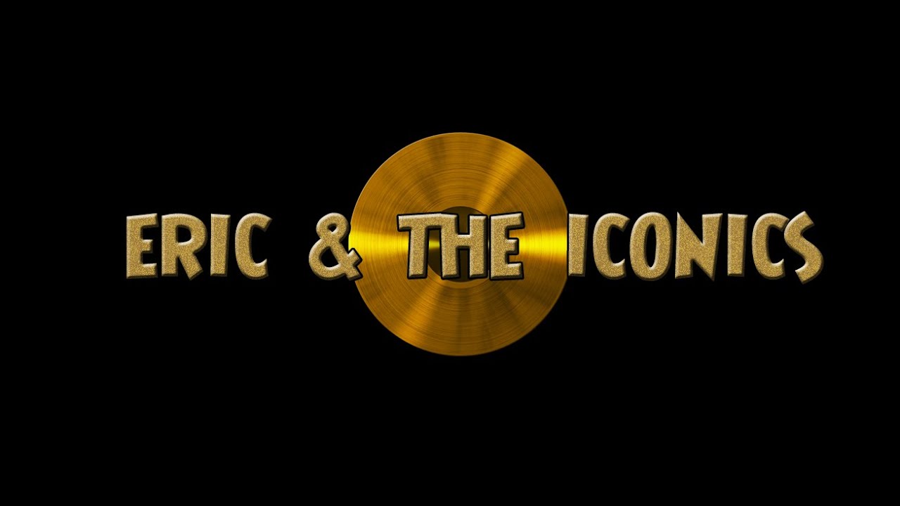 Promotional video thumbnail 1 for Eric & The Iconics