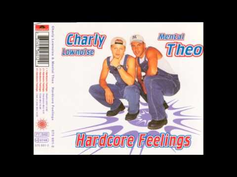 Charly Lownoise & Mental Theo - Hardcore Feelings (Club Mix)
