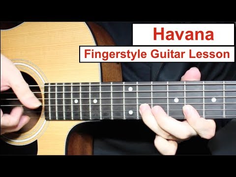 Havana - Camila Cabello | Fingerstyle Guitar Lesson (Tutorial) How to play Fingerstyle