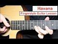 Havana Camila Cabello Fingerstyle Guitar Lesson Tutorial How To Play Fingerstyle