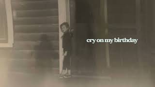 Cry On My Birthday Music Video