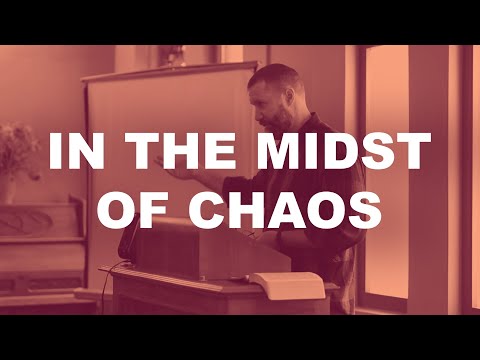 Reason In The Midst Of Chaos (Acts 21:27-40)