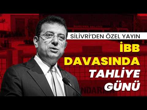 Silivri'den özel yayın | İBB davasında tahliye günü, ilk 'itirafçı' ne dedi?