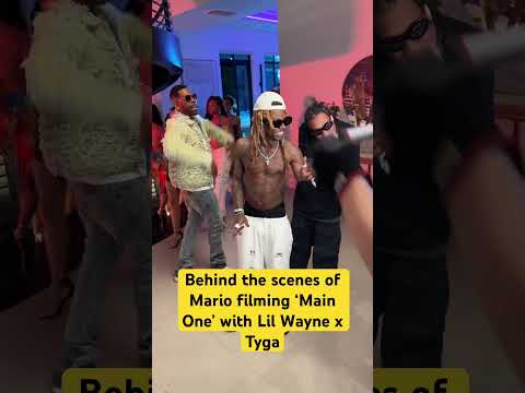 Behind the scenes of Mario ‘Main One’ video featuring Lil Wayne x Tyga | Directed by BenMarc