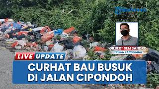 Warga Geram soal Tumpukan Sampah 20 Meter di Alas Tua Cipondoh Tangerang: Setahun Sekali Diangkut