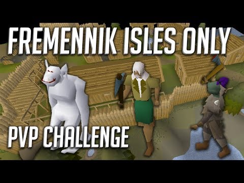 Restricted to the Fremennik Isles only... THEN WE FIGHT