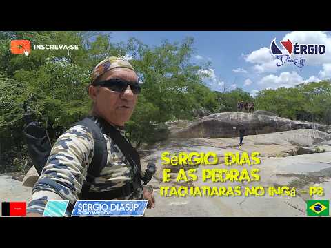 SÉRGIO DIASjp VOLTA NA PEDRA DO INGÁ NA PARAÍBA.