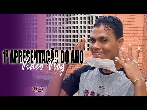 1ª Apresentação do ano de 2021 - VídeoVlog - ( BNC Plus )