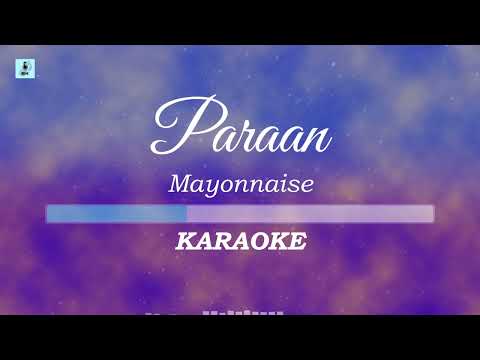 Mayonnaise - Paraan (Karaoke/Instrumental)