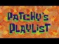 SpongeBob Patchy S Playlist Title Card