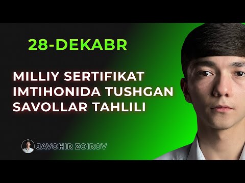 Milliy Sertifikat Kimyo 28-dekabr 1-smena 2025-yil.Imtihonda tushgan savollar tahlili.