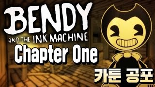 카툰 공포게임  밴디와 잉크 기계 Bendy and the Ink Machine 챕터 원