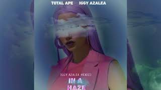 Total Ape &amp; Iggy Azalea - In A Haze (Acoustic Version)
