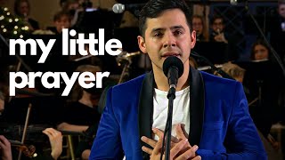 My Little Prayer ~ David Archuleta &amp; Lyceum Philharmonic (NEW Orchestra Version)