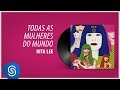 Rita Lee - Todas As Mulheres do Mundo (Álbum "Rita Lee 1993") [Áudio Oficial]