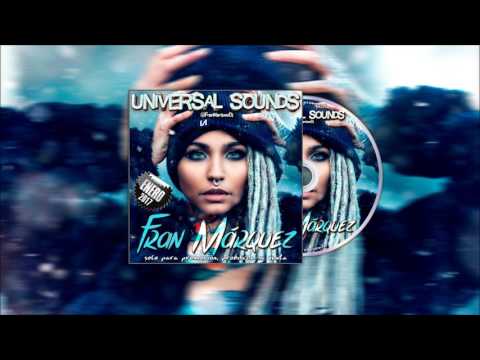 10. Universal Sounds Enero 2017 - Fran Márquez