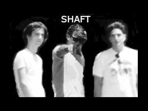 SHAFT - 