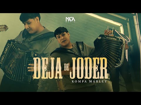 Kompa Marley - Deja De Joder (Video Oficial)