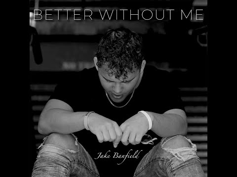 Better Without Me  -  Jake Banfield (Official Music Video)
