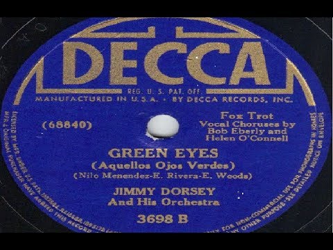 Jimmy Dorsey - Green Eyes (1941)