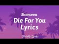 Shenseea - Die For You Lyrics | Strictly Lyrics