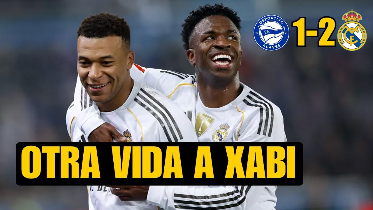 ALAVÉS 1-2 REAL MADRID: MBAPPE Y RODRYGO SALVANA XABI ALONSO