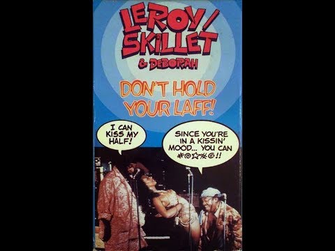 Leroy and Skillet - Don't Hold Your Laff (1989)