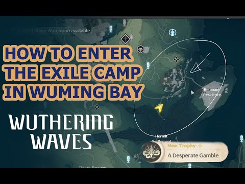 How to Enter The Exile Camp in Wuming Bay + A True Arena Champion Quest | Wuthering Waves