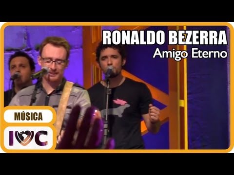 Amigo Eterno - Ronaldo Bezerra