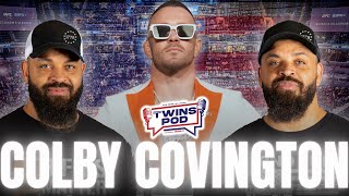 Twins Pod - Episode 10 - Colby Covington: Fighting, Politics & The Future
