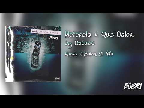 Motorola x Que Calor by Itsbueri - Morad, J Balvin, El Alfa (Intro Hype)