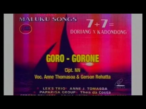 Anne Thomasoa, Gerson Rehatta - Goro - Gorone