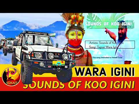 WARA IGINI 2023 - Sounds of Koo Igini (PNG Latest Music)