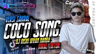 Download lagu Dj Coco Song Slow bass Horeg - Riski Irvan Nanda 69 Project mp3
