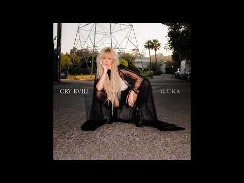 ILUKA - Cry Evil! (Official Audio)