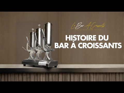 Histoire du Bar à Croissants