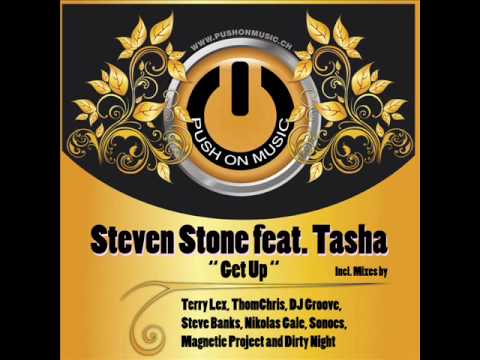 Steven Stone feat. Tasha - Get Up(Dirty Nights Mix).wmv