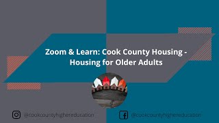 Zoom & Learn: Cook County Housing - Housing for Older Adults