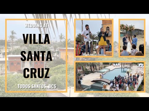 Villa Santa Cruz Wedding — Todos Santos (weddingvlog)