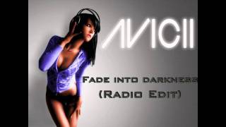 Avicii - Fade Into Darkness (Radio Edit) [HQ]