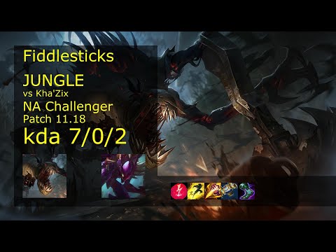 Fiddlesticks vs Kha'Zix Jungle - NA Challenger 7/0/2 Patch 11.18 Gameplay